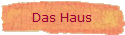 Das Haus